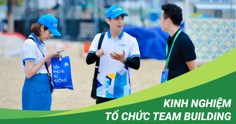 kinh nghiệm tổ chức team building