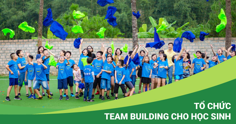 tổ chức team building cho học sinh