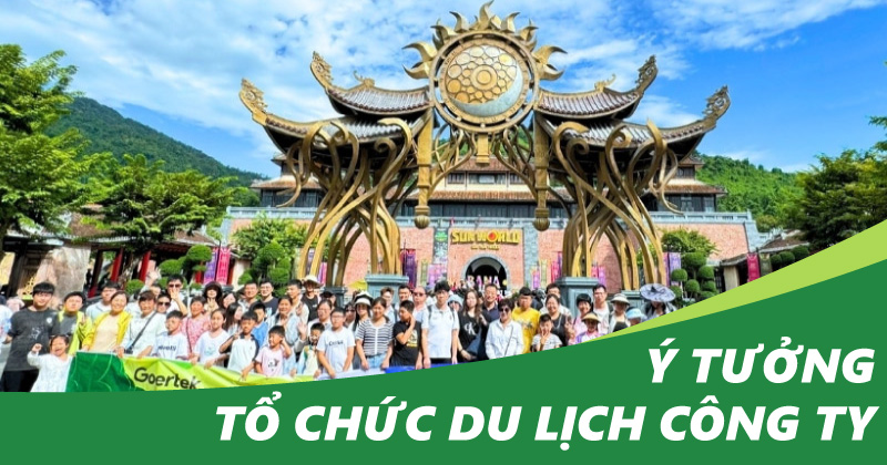 ý tưởng tổ chức du lịch công ty