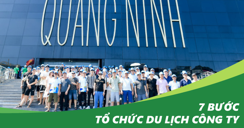 7 bước tổ chức du lịch công ty